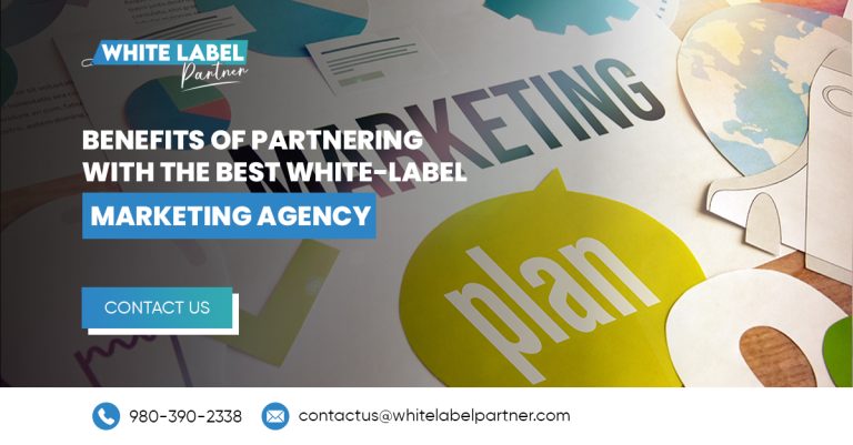 Benefits of Partnering with the Best White-Label Marketing Agency