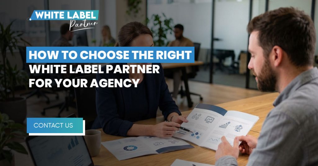 How to Choose the Right White-Label Partner for Your Agency