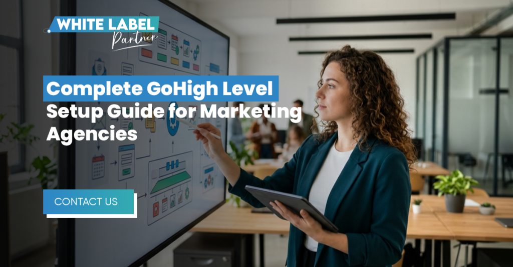 Complete GoHighLevel Setup Guide for Marketing Agencies